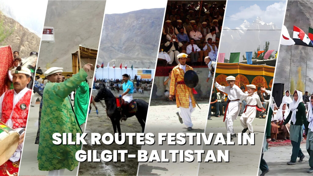 What is the Silk Routes Festival in Gilgit-Baltistan?